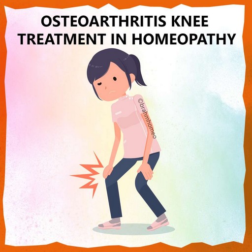 Osteoarthritis knee treatment in homeopathy